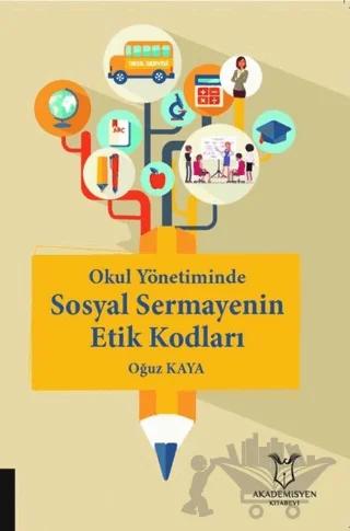 Okul Yönetiminde Sosyal Sermayenin Etik Kodları