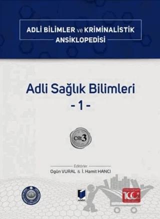 Adli Sağlık Bilimleri –1– Cilt 3