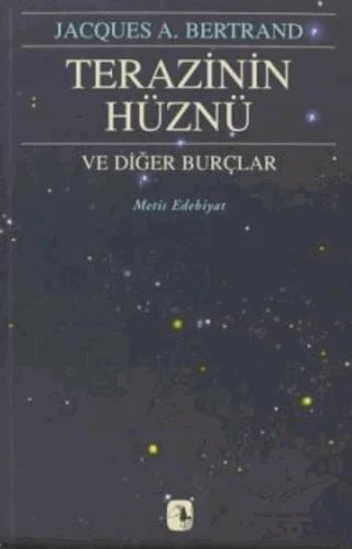 Terazinin Hüznü ve Diğer Burçları