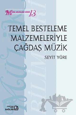 Temel Besteleme Malzemeleriyle Çağdaş Müzik
