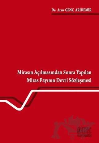 Mirasın Açılmasından Sonra Yapılan Miras Payının Devri Sözleşmesi – Arzu Genç Arıdemir – On İki Levha Yayınları kitap kapağı