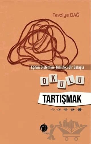 Eğitim Sistemine Yenilikçi Bir Bakışla Okulu Tartışmak