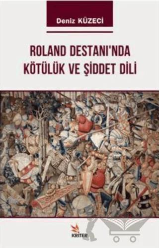 Roland Destanı'nda Kötülük ve Şiddet Dili