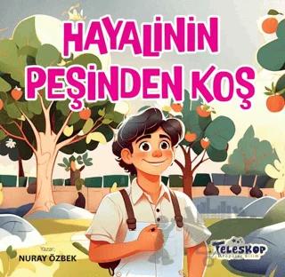 Hayallerinin Peşinden Koş