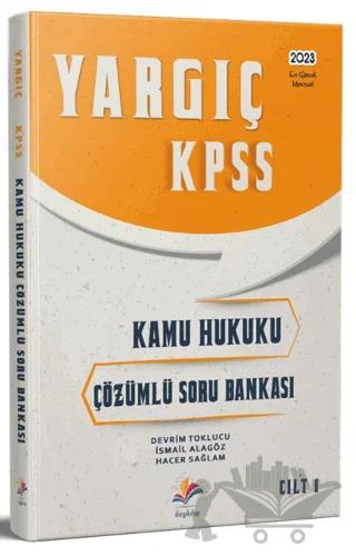 Yargıç KPSS Kamu Hukuku Çözümlü Soru Bankası Cilt 1