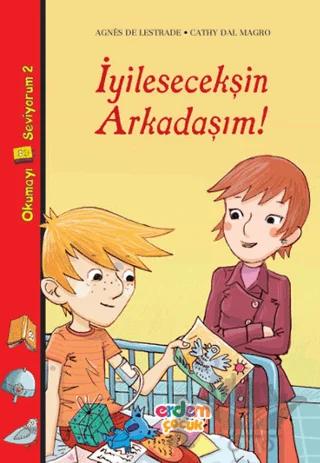 İyileşeceksin Arkadaşım