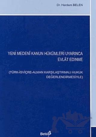 Yeni Medeni Kanun Hükümleri Uyarınca Evlat Edinme