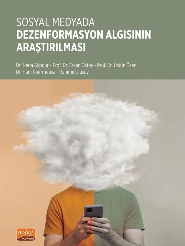 Sosyal Medyada Dezenformasyon Algısının Araştırılması