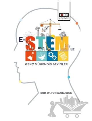 E-Stem'le Genç Mühendis Beyinler