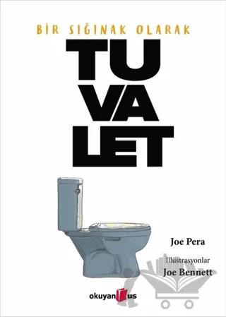 Bir Sığınak Olarak Tuvalet