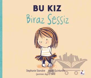 Bu Kız Biraz Sessiz