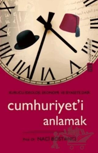 Cumhuriyet’i Anlamak