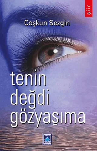 Tenin Değdi Gözyaşıma