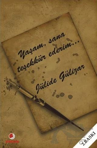Yaşam, Sana Teşekkür Ederim