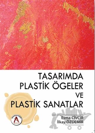 Tasarımda Plastik Ögeler ve Plastik Sanatlar