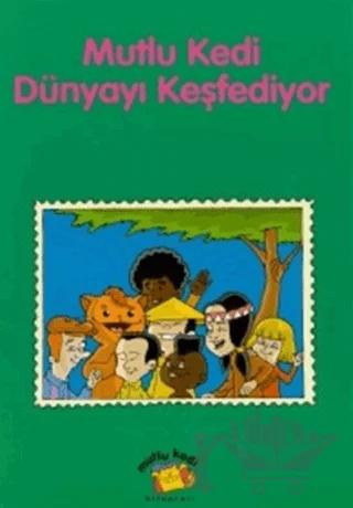 Mutlu Kedi Dünyayı Keşfediyor
