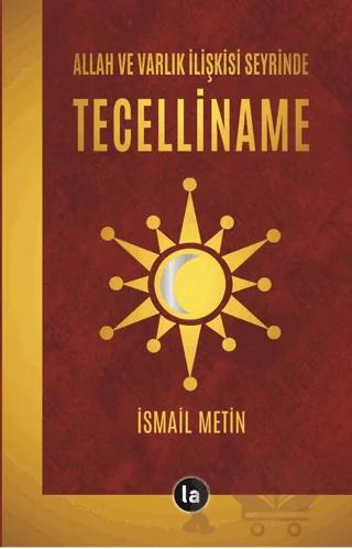 Allah ve Varlık İlişkisi Seyrinde Tecelliname