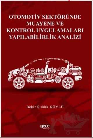 Otomotiv Sektöründe Muayene ve Kontrol Uygulamaları Yapılabilirlik Analizi