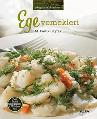Soframda Anadolu: Ege Yemekleri