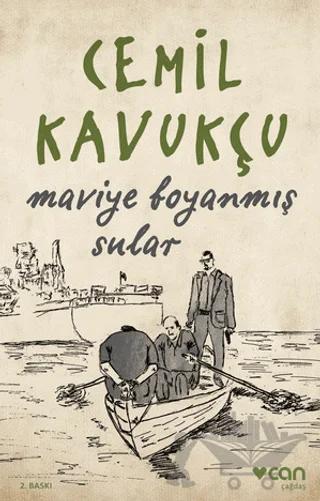 Maviye Boyanmış Sular – Cemil Kavukçu – Can Yayınları kitap kapağı