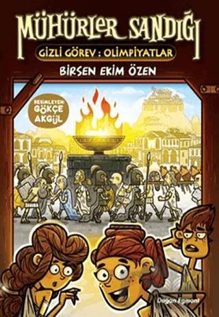 Mühürler Sandığı 3 - Gizli Görev: Olimpiyatlar – Birsen Ekim Özen – Doğan Çocuk kitap kapağı