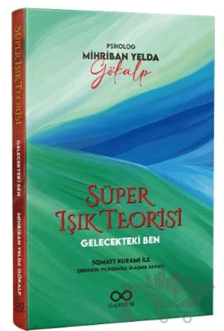 Gelecekteki Ben – Süper Işık Teorisi