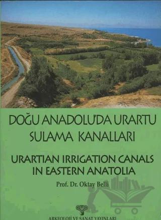 Doğu Anadolu'da Urartu Sulama Kanalları