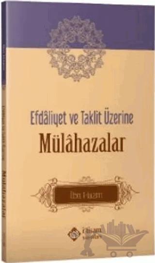 Efdaliyet ve Taklit Üzerine Mülahazalar