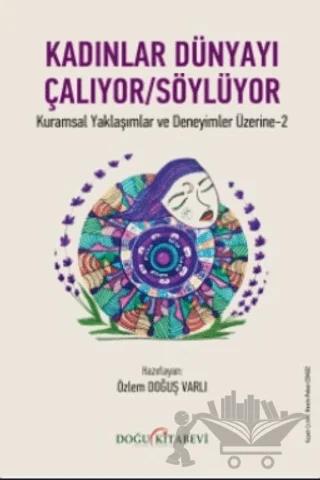 Kadınlar Dünyayı Çalıyor/Söylüyor