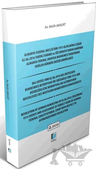 Almanya Federal Meclisi'nin 1915 Olaylarına İlişkin 02.06.2016 Tarihli Kararı ve Söz Konusu Karar Hakkında Almanya Federal Anayasa Mahkemesi Tarafından Verilen Hükmün Değerlendirilmesi
