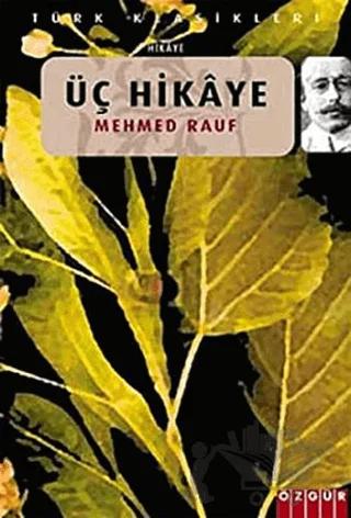 Üç Hikaye
