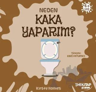 Neden Kaka Yaparım?