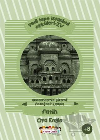 Yedi Tepe İstanbul Öyküleri - 4 / Anneannemin Gizemli Fotoğraf Kutusu - Fatih