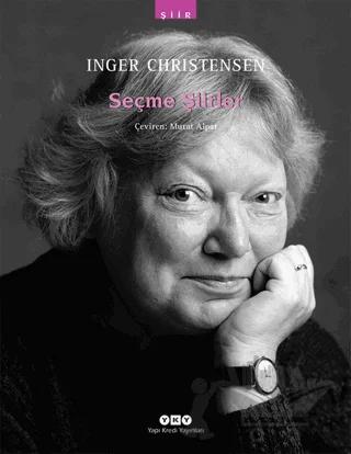 Seçme Şiirler – Inger Christensen – Yapı Kredi Yayınları kitap kapağı