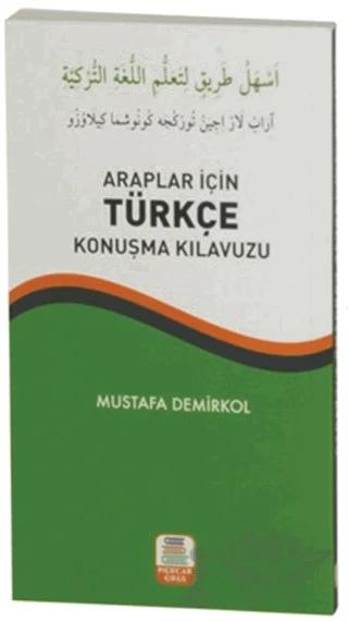 Araplar İçin Türkçe Konuşma Kılavuzu