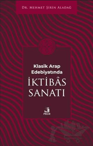 Klasik Arap Edebiyatında İktibas Sanatı