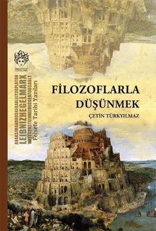 Filozoflarla Düşünmek – Çetin Türkyılmaz – Bibliotech Yayınları kitap kapağı
