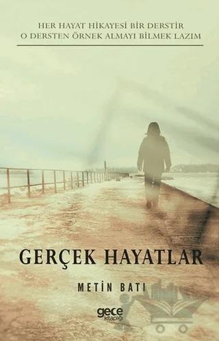 Gerçek Hayatlar