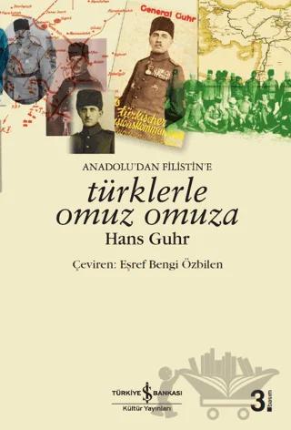 Anadolu’dan Filistin’e Türklerle Omuz Omuza