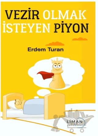 Vezir Olmak İsteyen Piyon