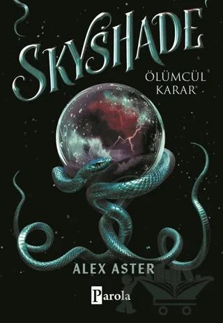 Skyshade-Ölümcül Karar