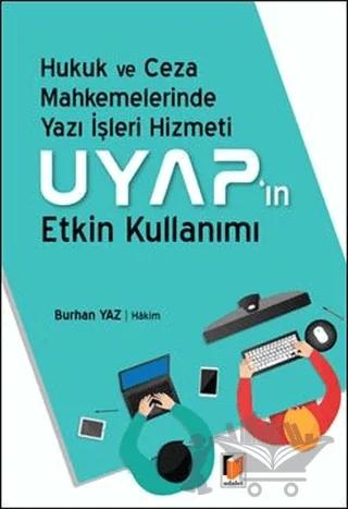 Yazı İşleri Hizmeti ve Uyap'ın Etkin Kullanımı