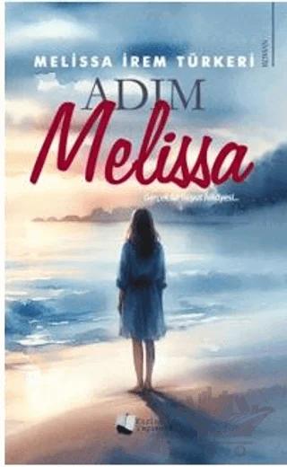 Adım Melissa – Melissa İrem Türkeri – Karina Yayınevi kitap kapağı