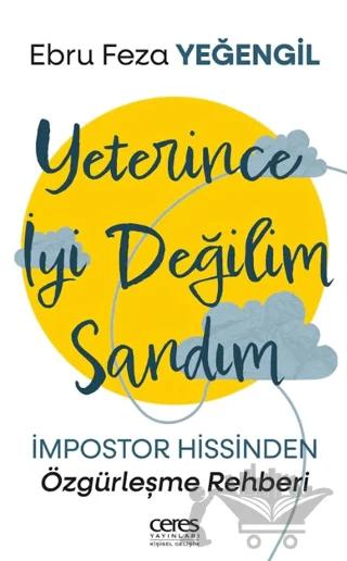 Yeterince İyi Değilim Sandım