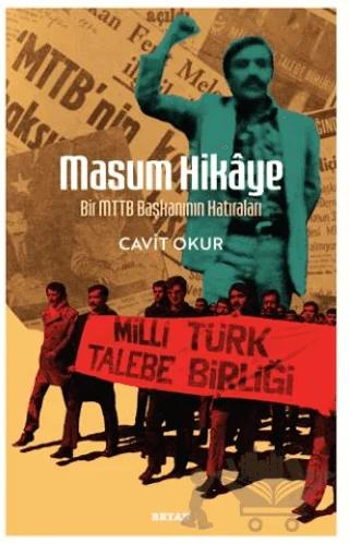 Masum Hikaye - Bir MTTB Başkanının Hatıraları