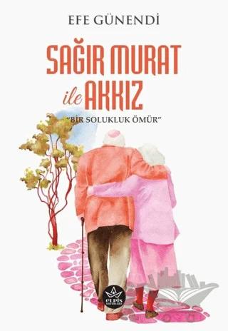 Sağır Murat ile Akkız