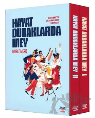 Hayat Dudaklarda Mey / Memleketin Anason Kokan Şarkıları (2 Kitap Takım Kutulu)