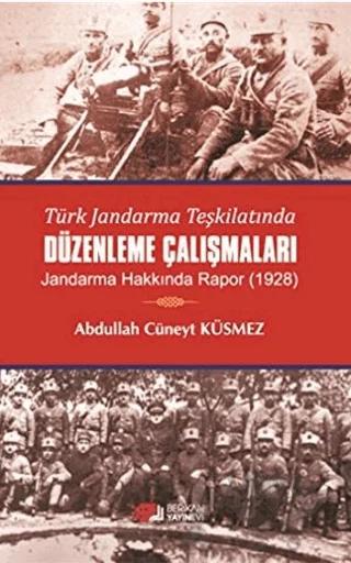 Türk Jandarma Teşkilatında Düzenleme Çalışmaları
