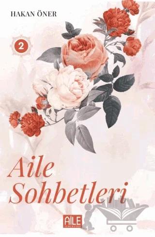 Aile Sohbetleri - 2