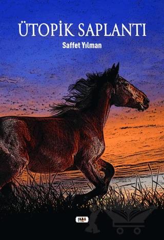 Ütopik Saplantı 1940 – Saffet Yılman – Tilki Kitap kitap kapağı